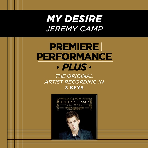Premiere Performance Plus: My Desire Jeremy Camp