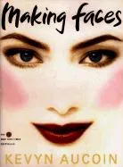 Making Faces Aucoin Kevyn