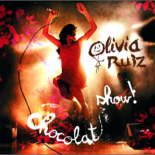 Chocolat Show Olivia Ruiz