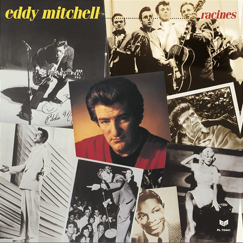 Racines Eddy Mitchell