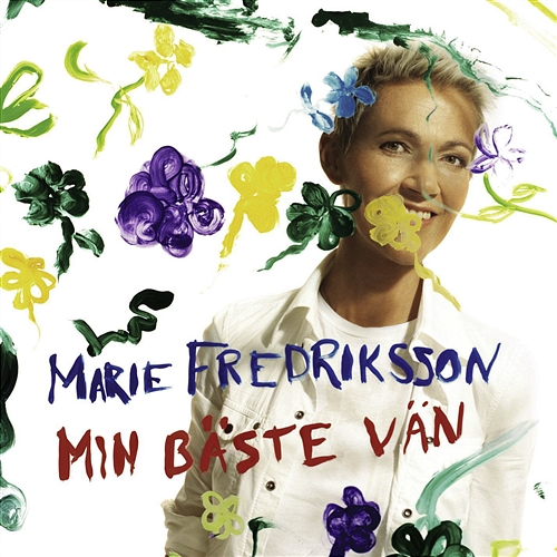 Min bäste vän Marie Fredriksson