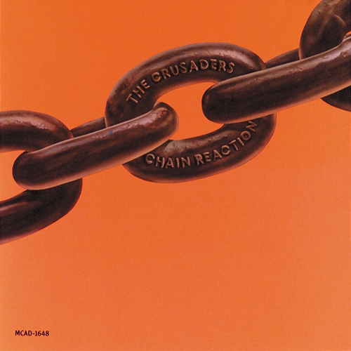 Chain Reaction The Crusaders