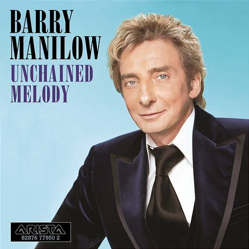 Unchained Melody Barry Manilow