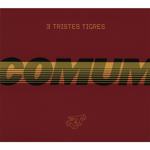 Comum Três Tristes Tigres