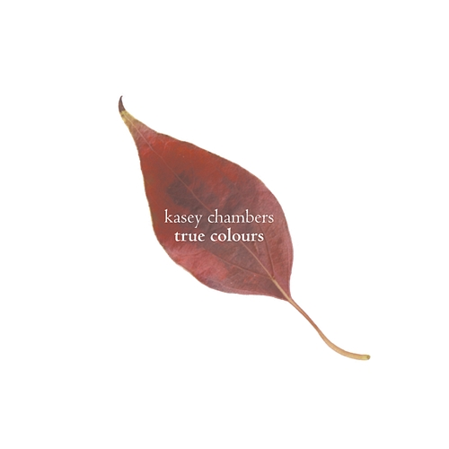 True Colours Kasey Chambers