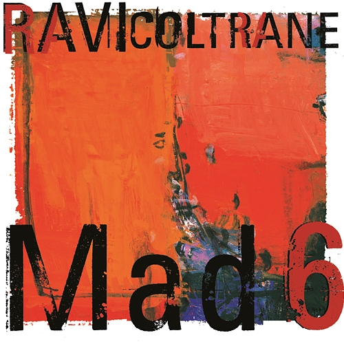 Mad 6 Ravi Coltrane