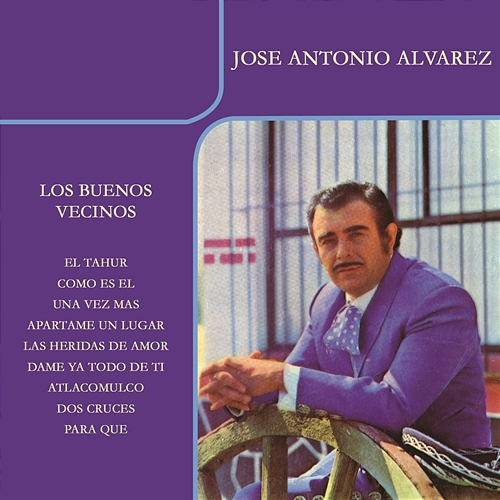 Los Buenos Vecinos José Antonio Álvarez
