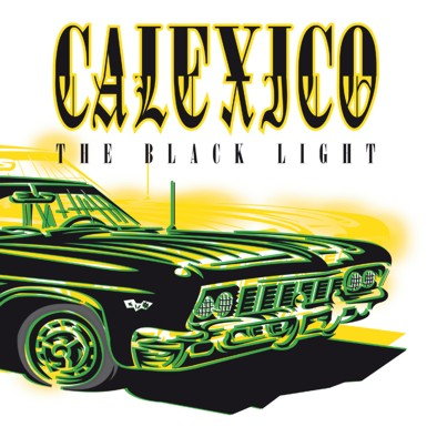 The Black Light Calexico