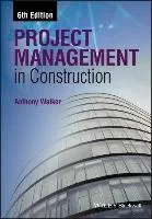 Project Management in Construction Walker Anthony