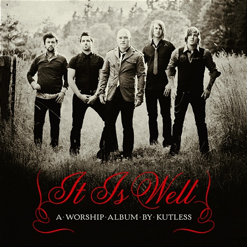 It Is Well Kutless