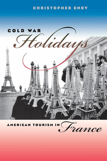 Cold War Holidays Endy Christopher