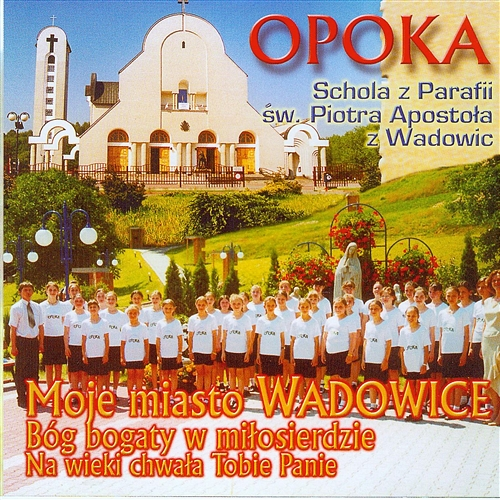 Opoka Schola z Parafii św. Piotra Apostoła z Wadowic
