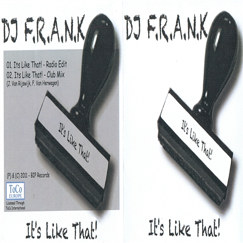 It's Like That! DJ F.R.A.N.K.