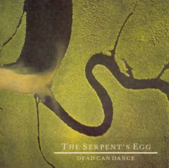 The Serpent's Egg Dead Can Dance