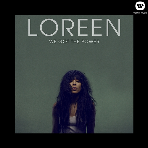 We Got the Power Loreen
