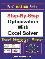 Step-By-Step Optimization With Excel Solver - The Excel Statistical Master Harmon Mark
