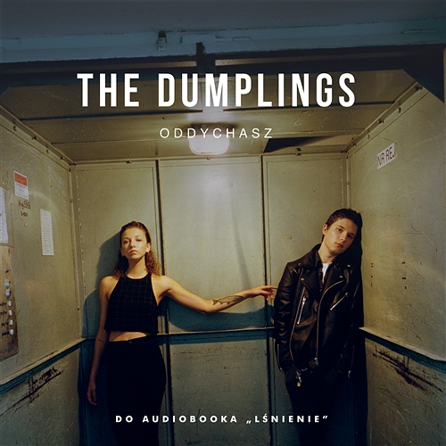 Oddychasz The Dumplings