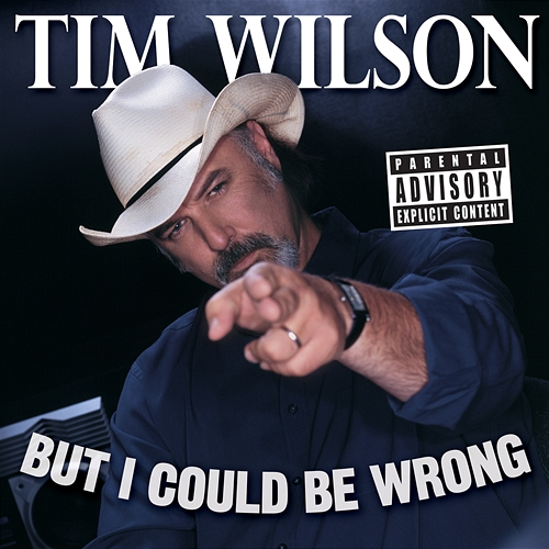But I Could Be Wrong Tim Wilson
