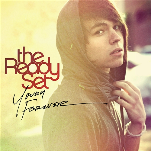 Young Forever The Ready Set