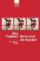 Rette mich ein bisschen Thadeusz Jorg