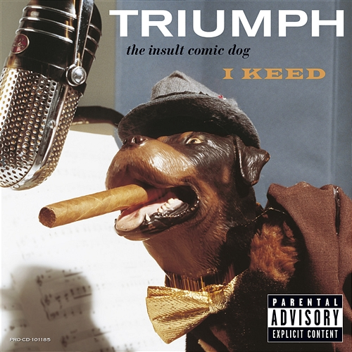 I Keed Triumph The Insult Comic Dog