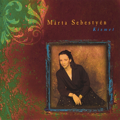 Kismet Márta Sebestyén