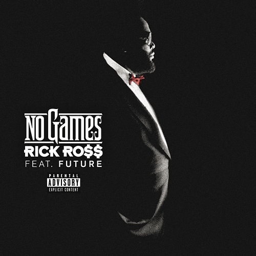 No Games Rick Ross feat. Future