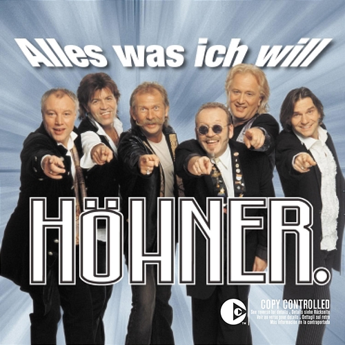 Alles Was Ich Will Höhner