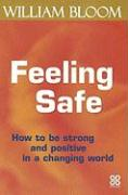 Feeling Safe Bloom William