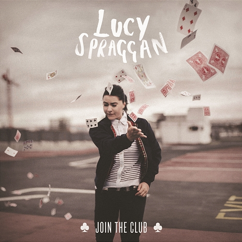 Join the Club Lucy Spraggan