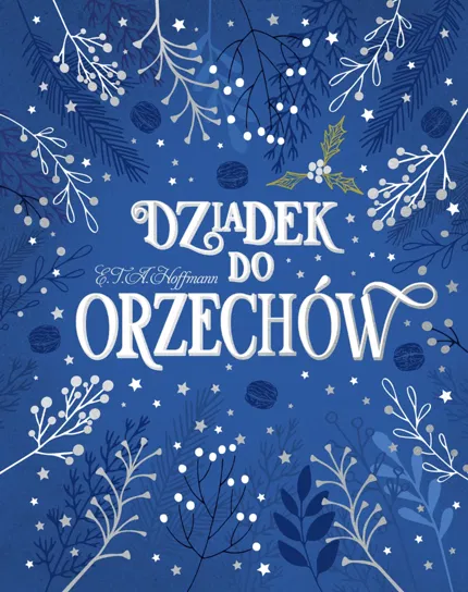 Dziadek do orzechów Hoffmann E.T.A.