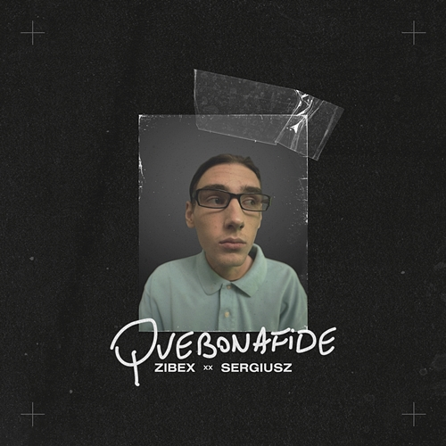 Quebonafide Zibex, Sergiusz