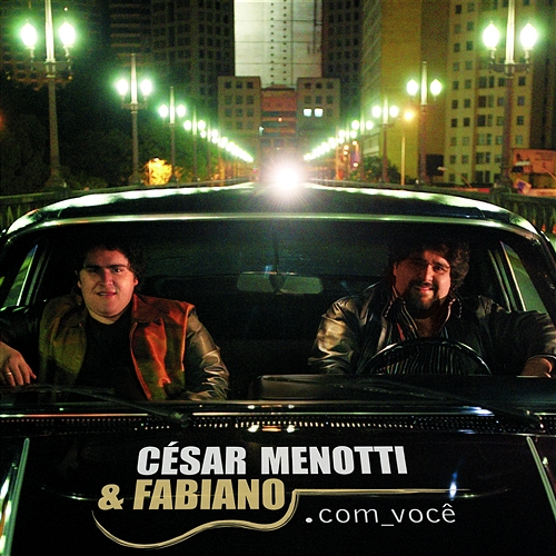 .Com Você César Menotti & Fabiano