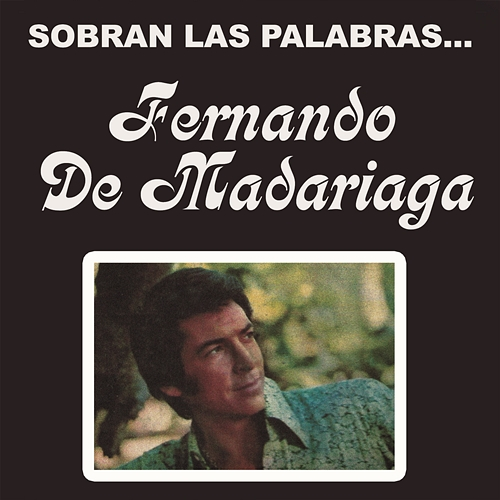 Sobran las Palabras Fernando De Madariaga