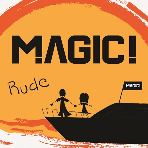Rude MAGIC!