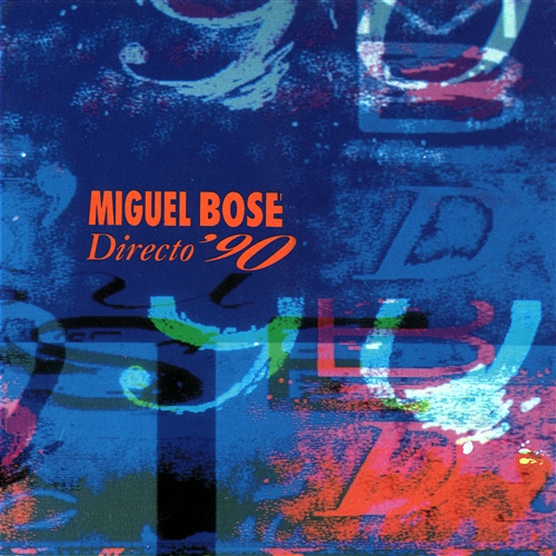 Directo 90 Miguel Bose