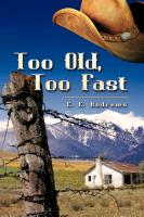 Too Old, Too Fast Andrews C. E.