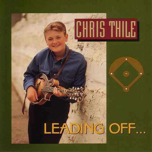 Leading Off Chris Thile