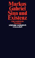 Sinn und Existenz Gabriel Markus