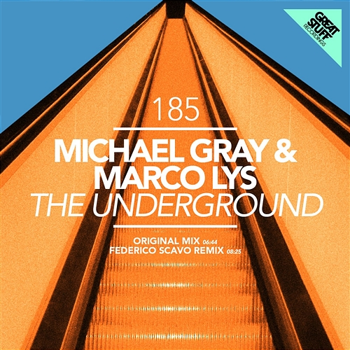The Underground Michael Gray & Marco Lys