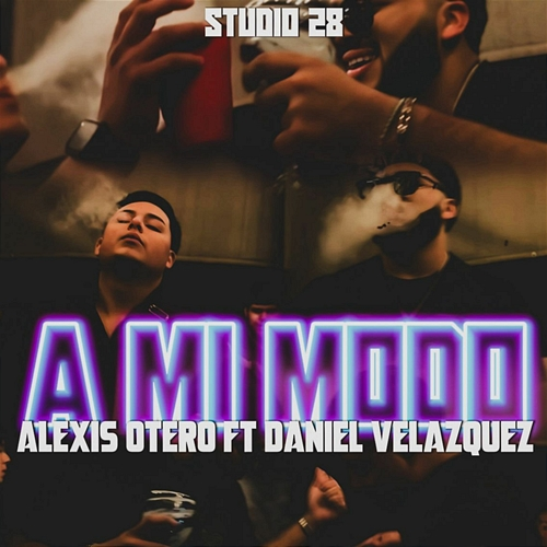 A Mi Modo Alexis Otero, Daniel Velazquez