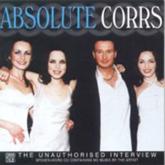Absolute Corrs (Interview) The Corrs