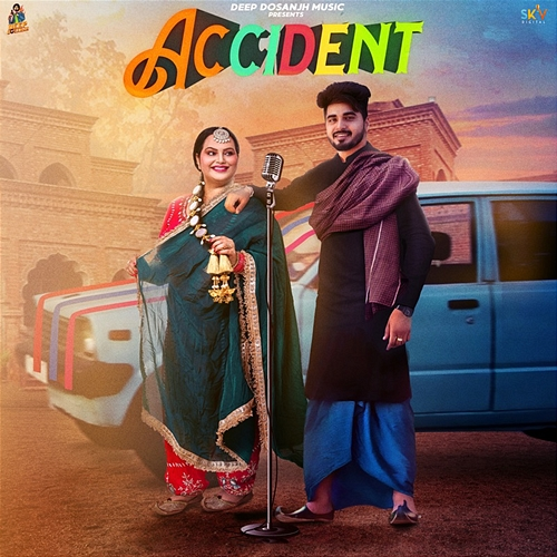 Accident Pav Deep, Deepak Dhillon