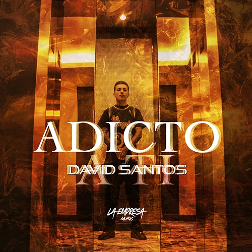 Adicto a Ti David Santos