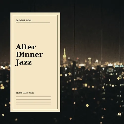 After Dinner Jazz Bistro Jazz Music