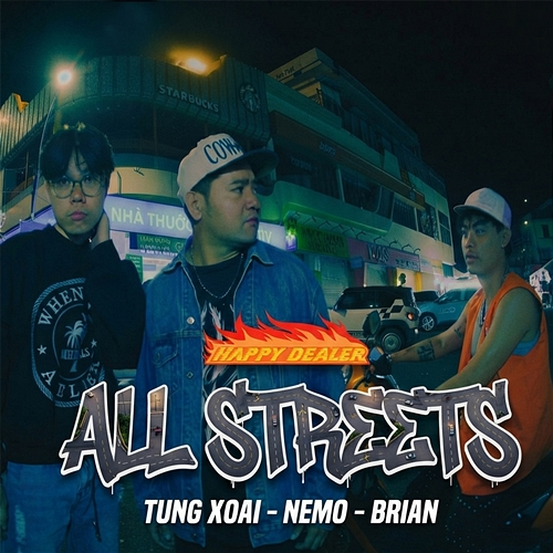 ALL STREETS Tùng Xoài, Nemo, Brian