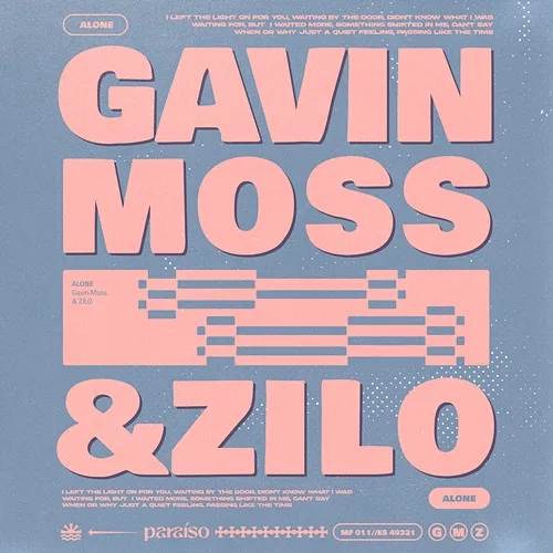 Alone Gavin Moss, Zilo