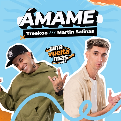 Ámame Treekoo, Martin Salinas, Una Vuelta Más