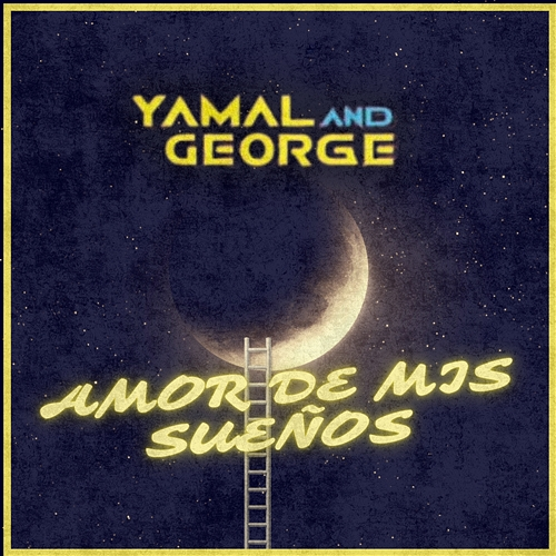 Amor De Mis Sueños Yamal, George