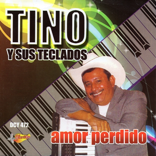 Amor Perdido Tino, Sus Teclados